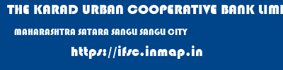 THE KARAD URBAN COOPERATIVE BANK LIMITED  MAHARASHTRA SATARA SANGLI SANGLI CITY  ifsc code